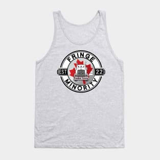 FRINGE MINORITY EST 22 - MANDATES MUST GO - FREEDOM CONVOY 2022 WHITE ROUND BLACK LETTERS Tank Top